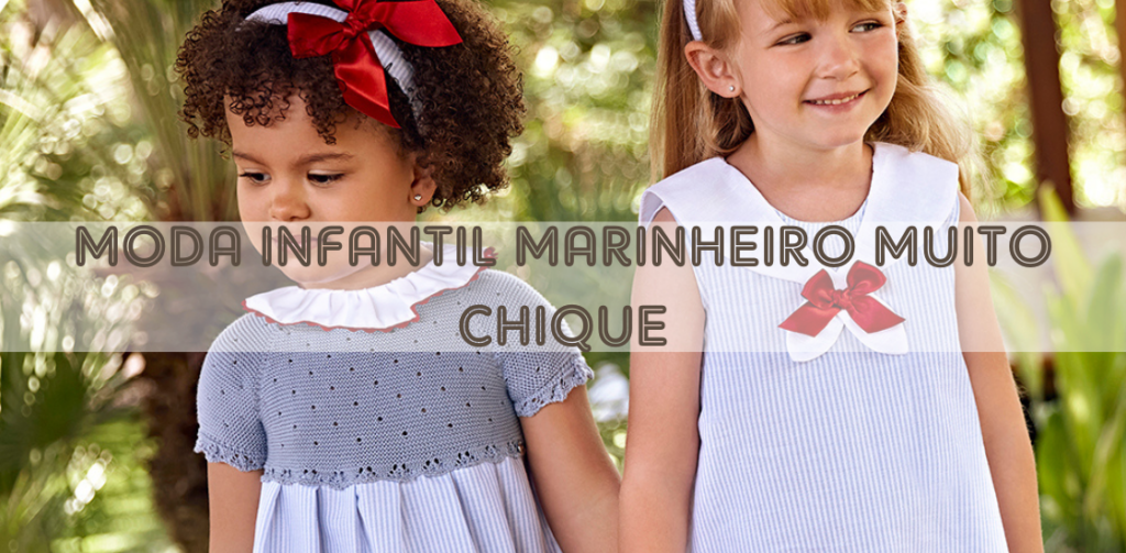 MODA INFANTIL MARINHEIRO MUITO CHIQUE