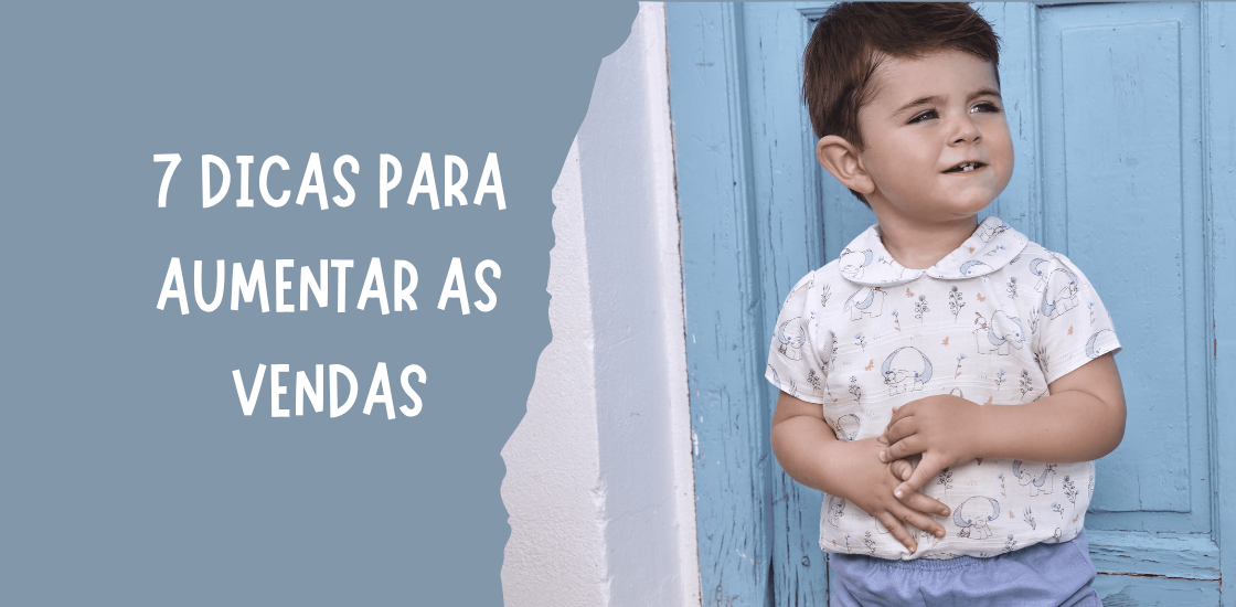 aumentar as vendas de uma loja de moda infantil